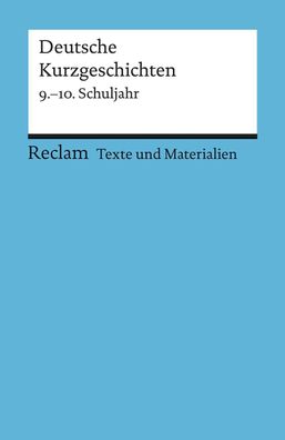 Deutsche Kurzgeschichten 9. - 10. Schuljahr, Winfried Ulrich