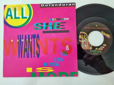 Duran Duran - All she wants is 7'' Vinyl Germany
