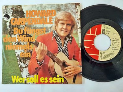 Howard Carpendale - Du fängst den Wind niemals ein 7'' Vinyl Germany