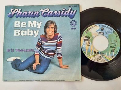 Shaun Cassidy - Be my baby 7'' Vinyl Germany