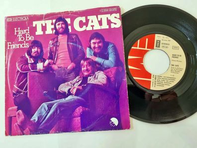 The Cats - Hard to be friends 7'' Vinyl Germany
