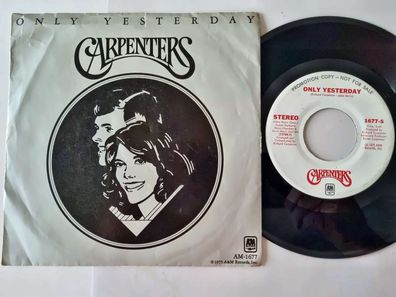 Carpenters - Only yesterday 7'' Vinyl US PROMO