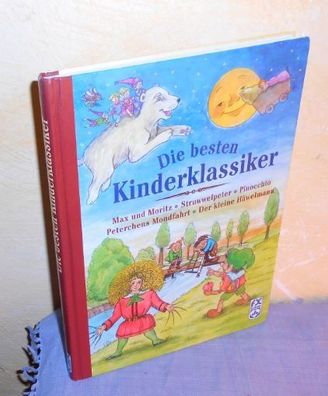 Die besten Kinderklassiker - Max und Moritz, Struwwelpeter, Pinocchio, Peterchens Mon