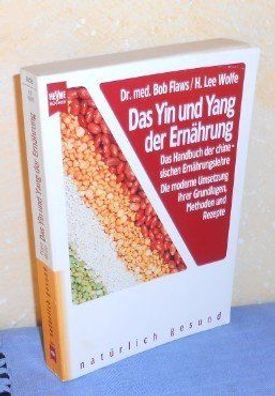 Das Yin und Yang der Ernährung. Das Handbuch der chinesischen Ernährungslehre. Die mo