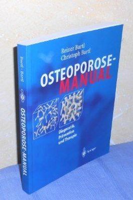 Osteoporose-Manual. Diagnostik, Prävention und Therapie