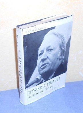 Edward Heath - Ein Mann für Europa