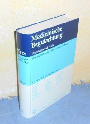 Medizinische Begutachtung : Grundlagen und Praxis (5. Auflage)