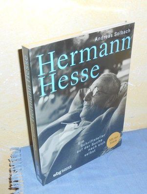 Hermann Hesse: Ein Schriftsteller auf der Suche nach sich selbst