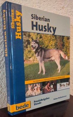 Siberian Husky : Praxis Ratgeber Hunde