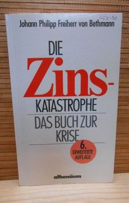 Die Zinskatastrophe - Das Buch zur Krise + handschriftliches Brieforiginal des Autors