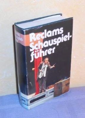 Reclams Schauspielführer. 18. Auflage