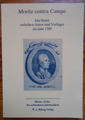 Moritz contra Campe - Ein Streit zwischen Autor und Verleger im Jahr 1789
