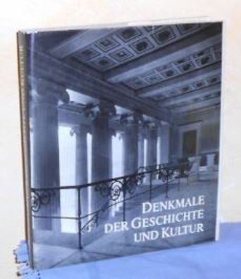 Denkmale der Geschichte und Kultur - Ihre Erhaltung und Pflege in der Deutschen Demok