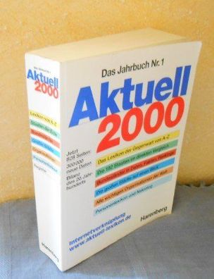 Das Jahrbuch Nr. 1: Aktuell 2000. Lexikon der Gegenwart von A-Z
