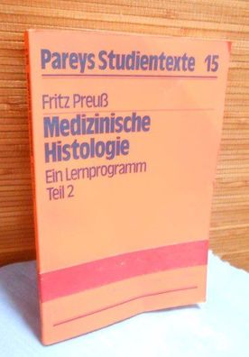 Pareys Studientexte 15 : Medizinische Histologie ? Ein Lernprogramm Teil 2