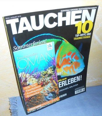 Tauchen (Nr. 8 August 2013) + Tauchparadies OMAN (TAUCHEN Pocket Guide)