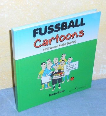Fußball-Cartoons mit Ecken und Kanten (Karten) vom Autor signiertes Exemplar