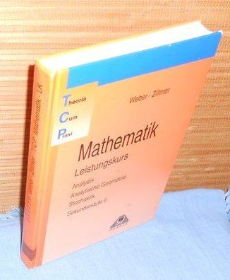 Mathematik Leistungskurs : Analysis, Analytische Geometrie, Stochastik. Sekundarstufe