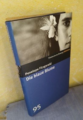 Die blaue Blume (Süddeutsche Zeitung Bibliothek, Band 95)