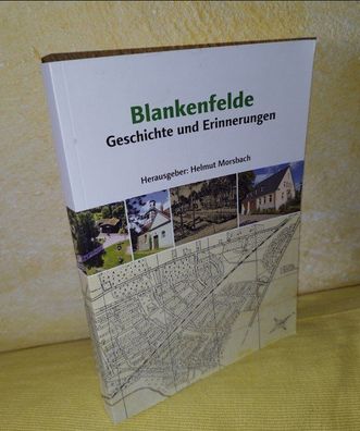 Blankenfelde : Geschichte und Erinnerungen