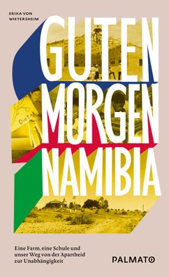 Guten Morgen, Namibia!, Erika von Wietersheim