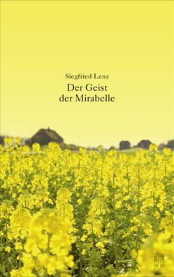 Der Geist der Mirabelle, Siegfried Lenz