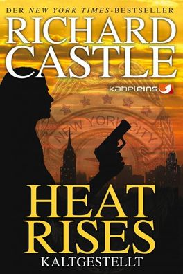 Castle 03: Heat Rises - Kaltgestellt, Richard Castle