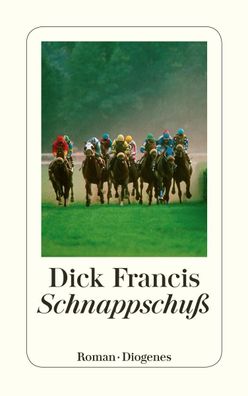 Schnappschu?, Dick Francis