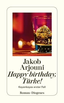 Happy Birthday, T?rke, Jakob Arjouni