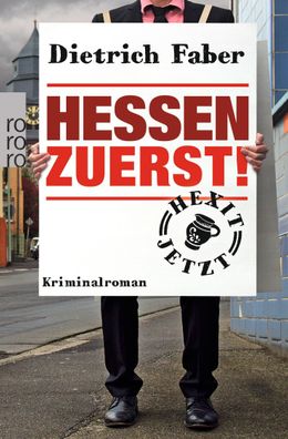 Hessen zuerst!, Dietrich Faber