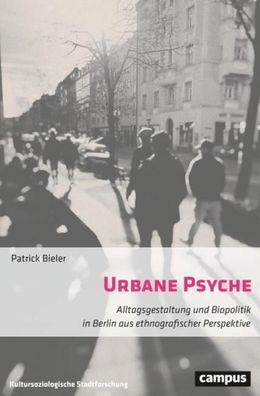 Urbane Psyche, Patrick Bieler