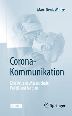 Corona-Kommunikation, Marc-Denis Weitze