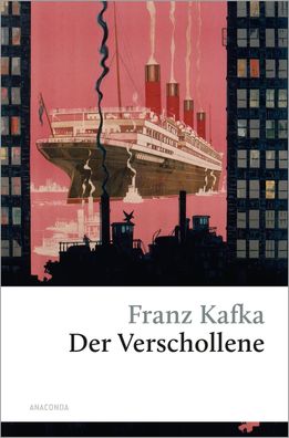 Der Verschollene (Amerika), Franz Kafka