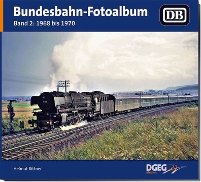 Bundesbahn-Fotoalbum, Band 2, Helmut Bittner