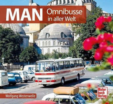 MAN Omnibusse in aller Welt, Wolfgang Westerwelle