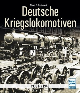 Deutsche Kriegslokomotiven, Alfred B. Gottwaldt