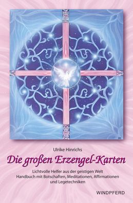 Die gro?en Erzengel-Karten. Set mit Handbuch und 18 Erzengelkarten, Ulrike ...