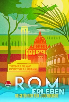 Rom erleben, Dorothea Lubahn