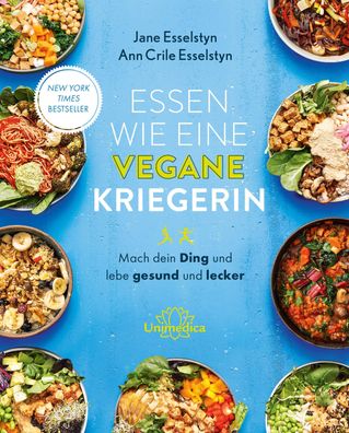 Essen wie eine vegane Kriegerin, Jane Esselstyn