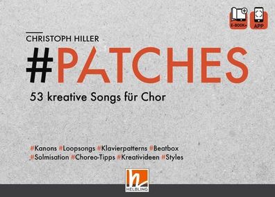Patches - 53 kreative Songs f?r Chor, Christoph Hiller