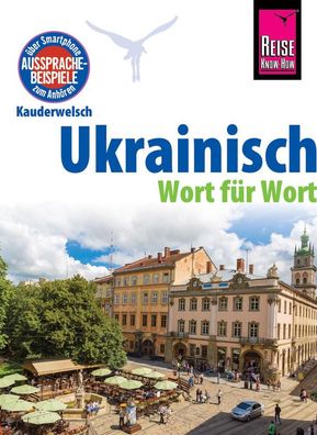 Ukrainisch - Wort fuer Wort : Kauderwelsch-Sprachfuehrer von Reise