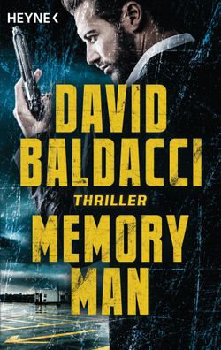 Memory Man: Thriller (Die Memory-Man-Serie, Band 1), David Baldacci