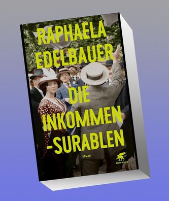 Die Inkommensurablen: Roman - Nominiert f?r den Deutschen Buchpreis 2023 | ...