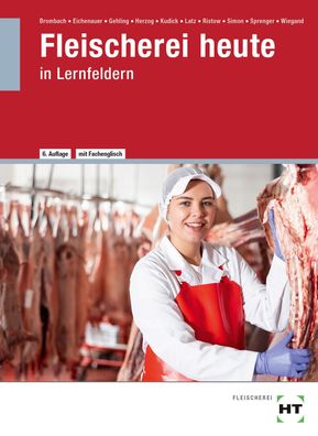 Fleischerei heute: in Lernfeldern, Christine Brombach