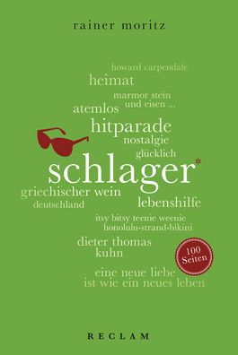 Schlager. 100 Seiten, Rainer Moritz