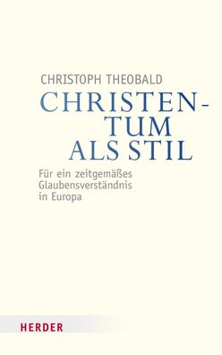 Christentum als Stil, Christoph Theobald