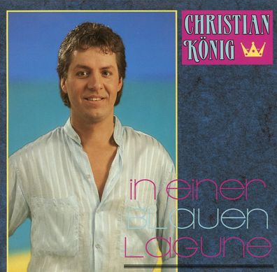 7" Christian König - In einer blauen Lagune