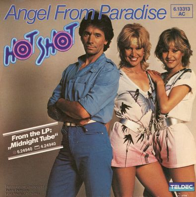 7" Hot Shot - Angel from Paradise