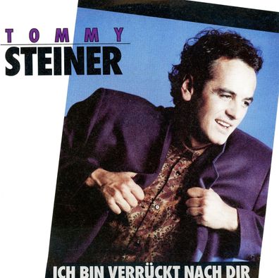 7" Tommy Steiner - Ich bin verrückt nach Dir