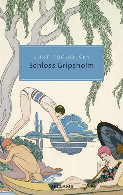 Schloss Gripsholm Eine Sommergeschichte Kurt Tucholsky Reclam Tasc